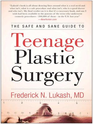 cover image of The Safe and Sane Guide to Teenage Plastic Surgery